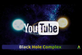 Black Hole Complex